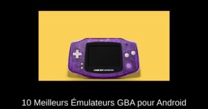 10 Meilleurs Émulateurs GBA pour Android