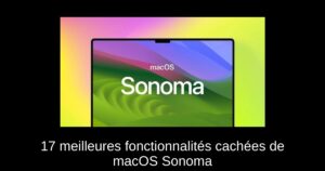 17 meilleures fonctionnalités cachées de macOS Sonoma