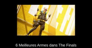 6 Meilleures Armes dans The Finals