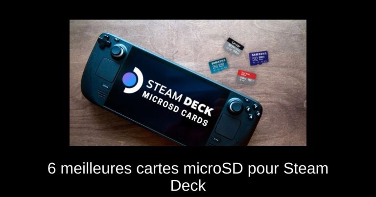 6 meilleures cartes microSD pour Steam Deck