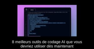 8 meilleurs outils de codage AI que vous devriez utiliser dès maintenant