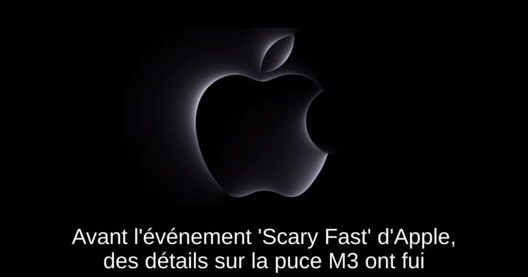 Avant l'événement 'Scary Fast' d'Apple, des détails sur la puce M3 ont fui