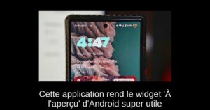 Cette application rend le widget ‘À l’aperçu’ d’Android super utile