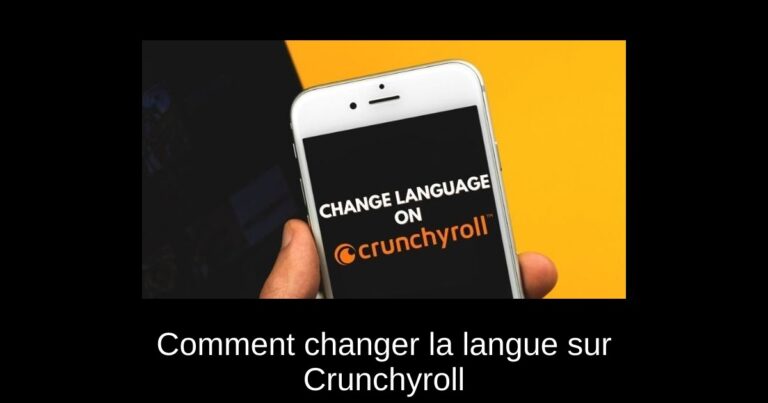 Comment changer la langue sur Crunchyroll
