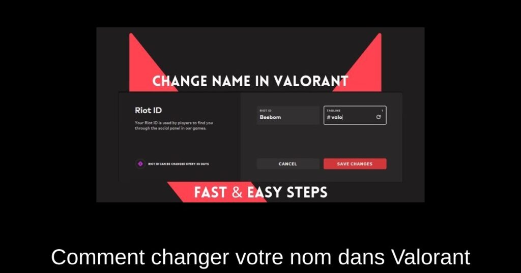 Comment changer votre nom dans Valorant