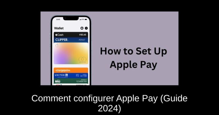 Comment configurer Apple Pay (Guide 2024)