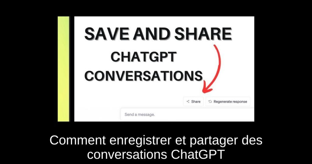 Comment enregistrer et partager des conversations ChatGPT