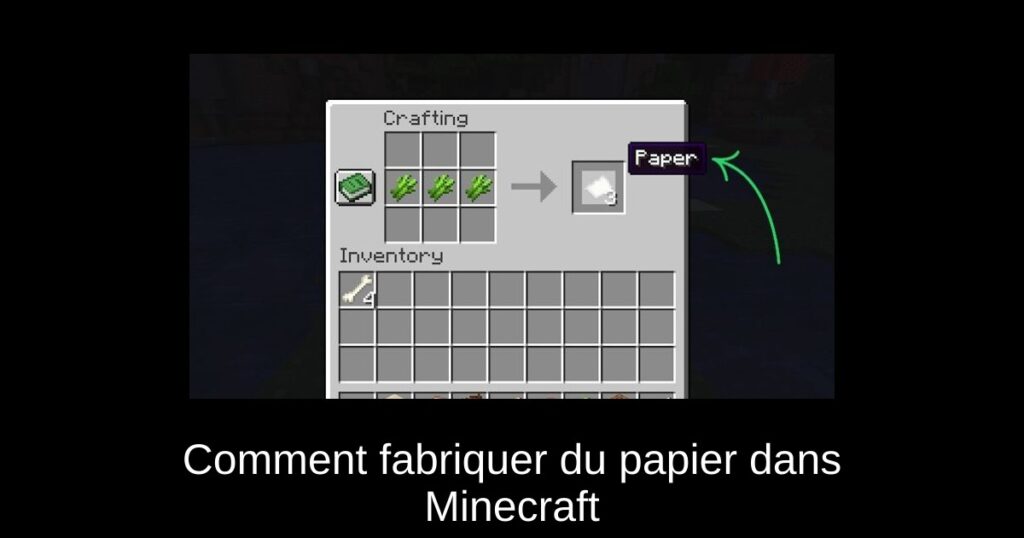 Comment fabriquer du papier dans Minecraft