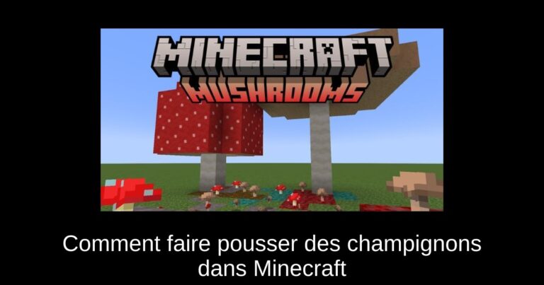 Comment faire pousser des champignons dans Minecraft