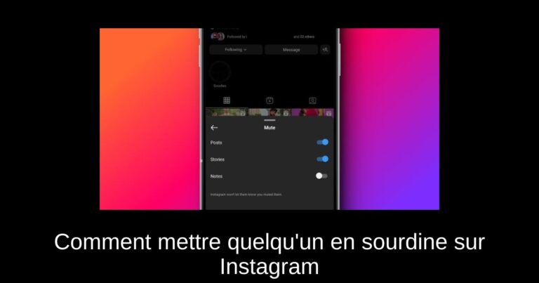 Comment mettre quelqu'un en sourdine sur Instagram