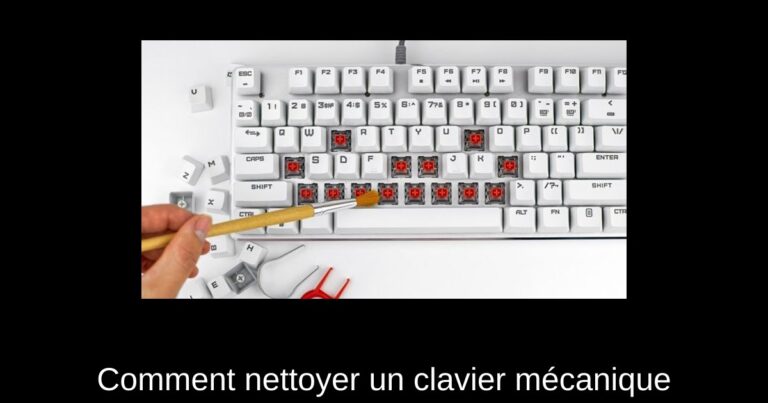 Comment nettoyer un clavier mécanique