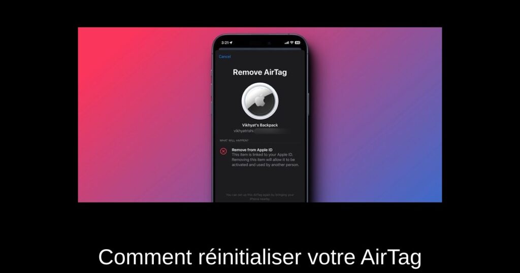 Comment réinitialiser votre AirTag