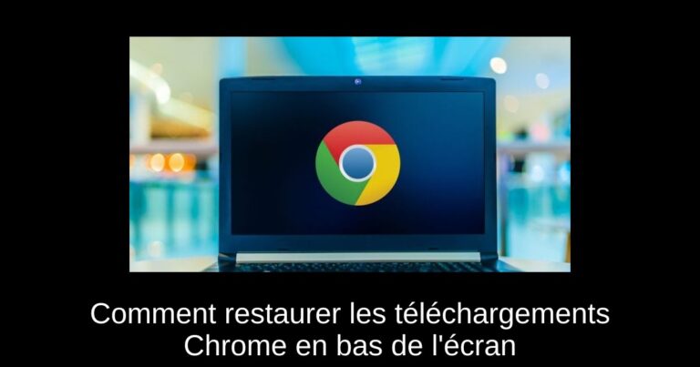Comment restaurer les téléchargements Chrome en bas de l'écran