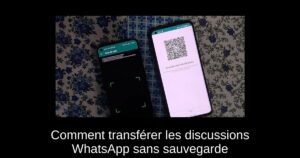 Comment transférer les discussions WhatsApp sans sauvegarde