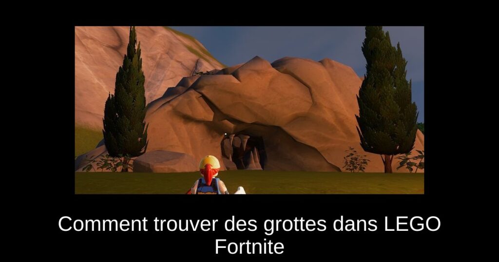 Comment trouver des grottes dans LEGO Fortnite