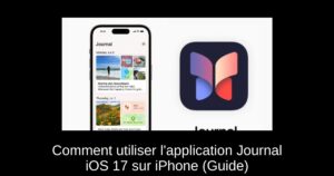 Comment utiliser l’application Journal iOS 17 sur iPhone (Guide)