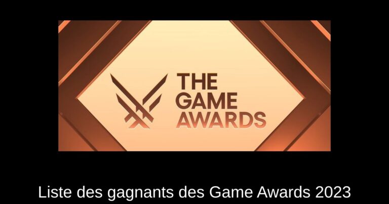 Liste des gagnants des Game Awards 2023