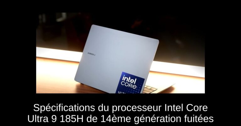 Spécifications du processeur Intel Core Ultra 9 185H de 14ème génération fuitées