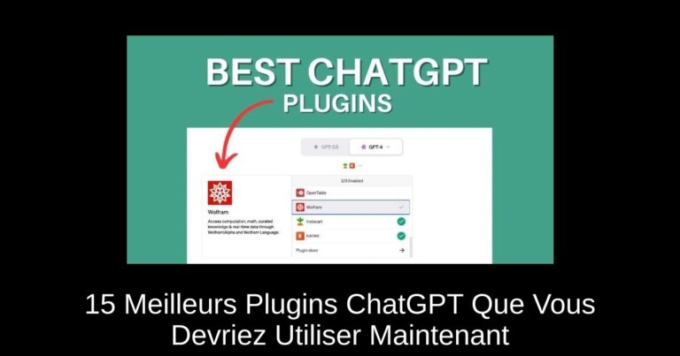 15 Meilleurs Plugins ChatGPT Que Vous Devriez Utiliser Maintenant