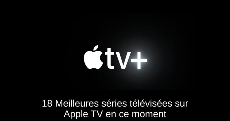 18 Meilleures séries télévisées sur Apple TV+ en ce moment