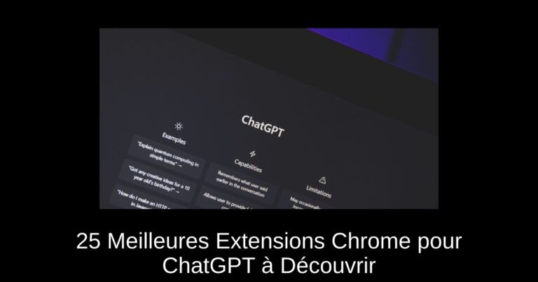 25 Meilleures Extensions Chrome pour ChatGPT à Découvrir