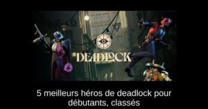 5 meilleurs héros de deadlock pour débutants, classés