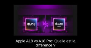 Apple A18 vs A18 Pro: Quelle est la différence ?