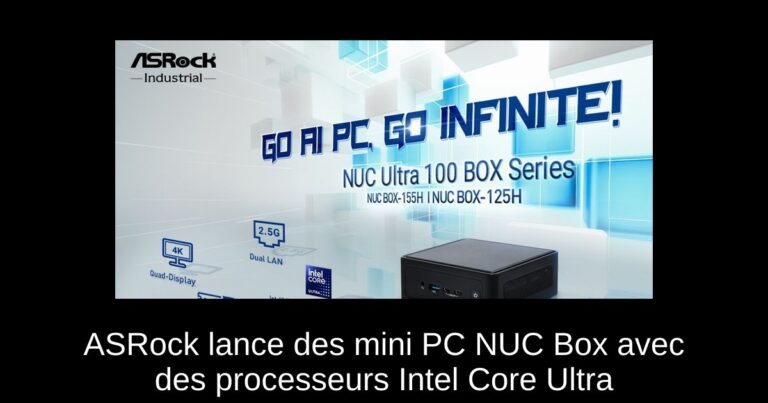 ASRock lance des mini PC NUC Box avec des processeurs Intel Core Ultra
