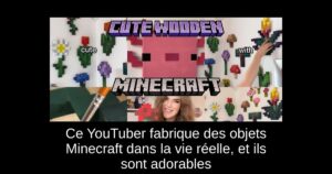 Ce YouTuber fabrique des objets Minecraft dans la vie réelle, et ils sont adorables