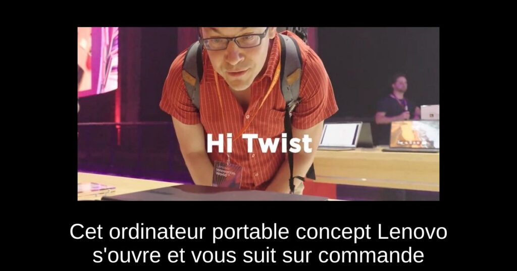 Cet ordinateur portable concept Lenovo s’ouvre et vous suit sur commande