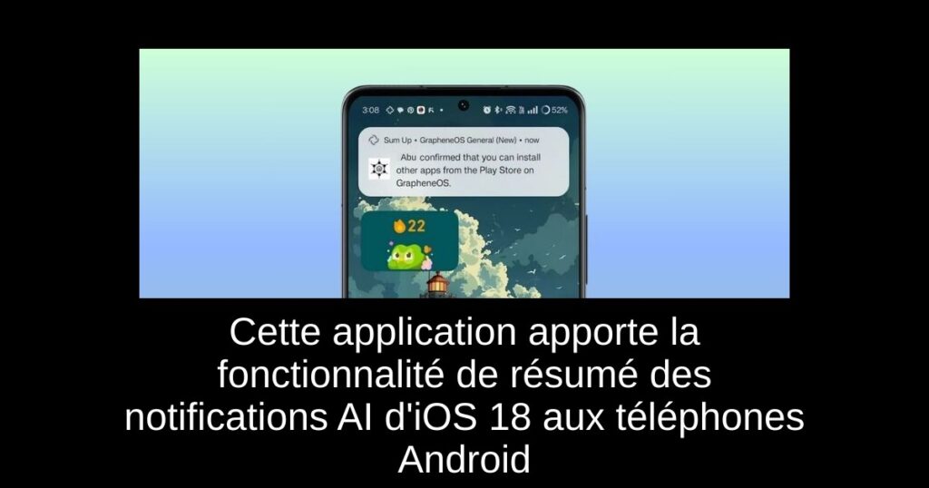 Cette application apporte la fonctionnalité de résumé des notifications AI d&rsquo;iOS 18 aux téléphones Android