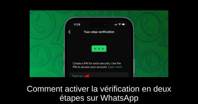 Comment activer la vérification en deux étapes sur WhatsApp