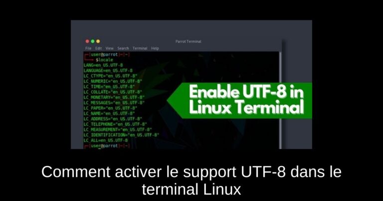 Comment activer le support UTF-8 dans le terminal Linux