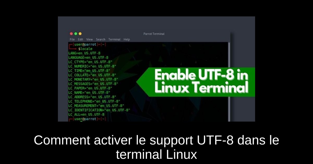 Comment activer le support UTF-8 dans le terminal Linux
