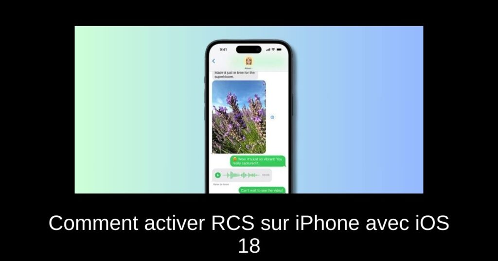 Comment activer RCS sur iPhone avec iOS 18