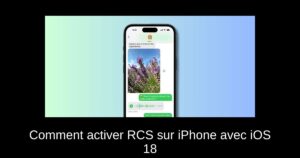 Comment activer RCS sur iPhone avec iOS 18