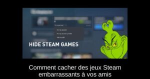 Comment cacher des jeux Steam embarrassants à vos amis