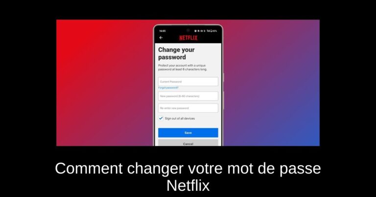 Comment changer votre mot de passe Netflix