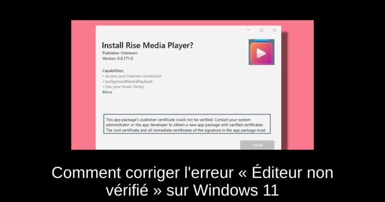 Comment corriger l'erreur « Éditeur non vérifié » sur Windows 11