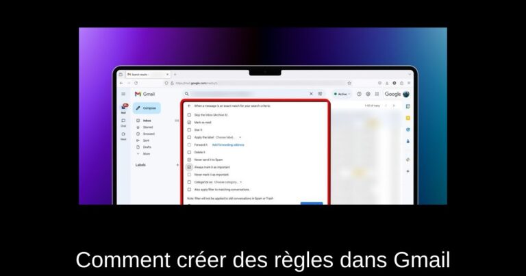 Comment créer des règles dans Gmail