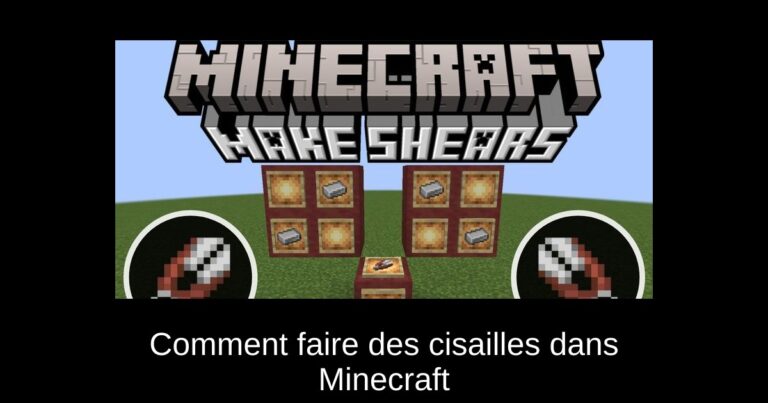 Comment faire des cisailles dans Minecraft