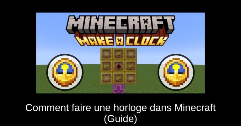 Comment faire une horloge dans Minecraft (Guide)