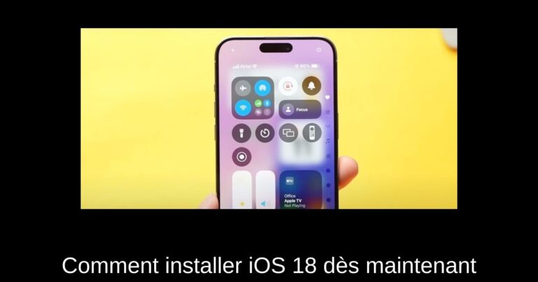 Comment installer iOS 18 dès maintenant