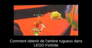 Comment obtenir de l’ambre rugueux dans LEGO Fortnite