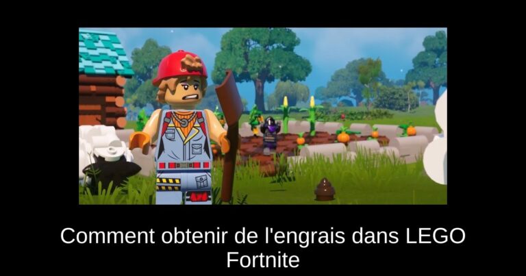 Comment obtenir de l'engrais dans LEGO Fortnite