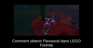 Comment obtenir Flexwood dans LEGO Fortnite