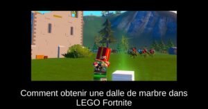Comment obtenir une dalle de marbre dans LEGO Fortnite