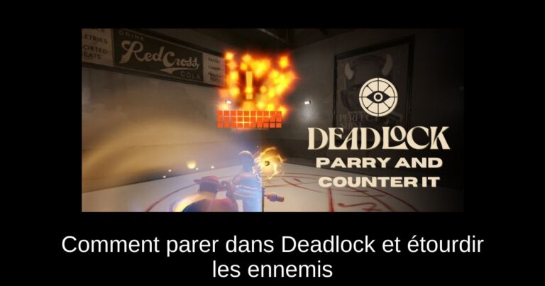 Comment parer dans Deadlock et étourdir les ennemis