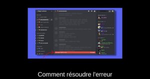 Comment résoudre l’erreur “Messages échoués à charger” sur Discord sous Windows