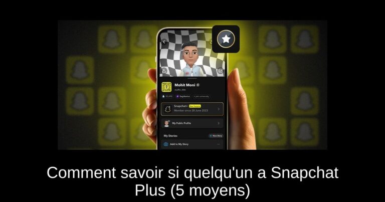 Comment savoir si quelqu'un a Snapchat Plus (5 moyens)